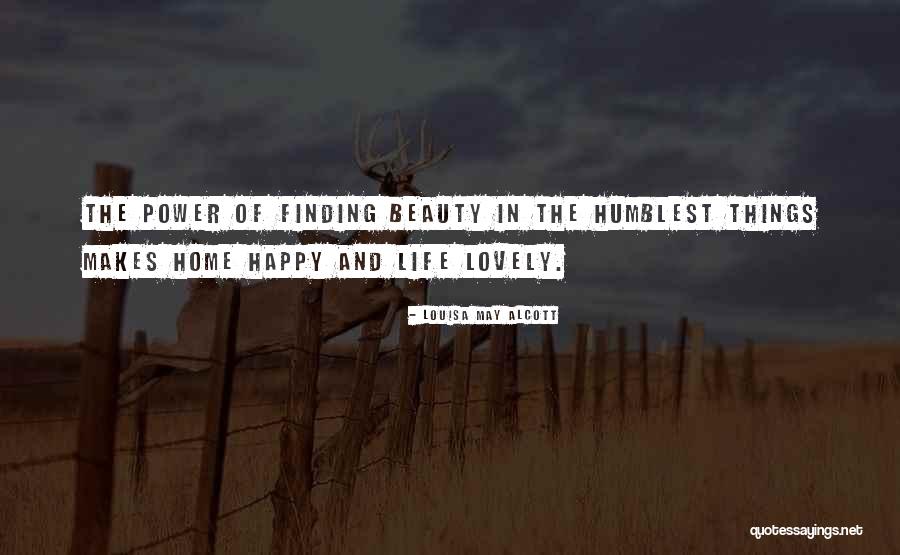 Finding The One That Makes You Happy Quotes By Louisa May Alcott Finding The One That Makes You Happy Quotes By Louisa May Alcott
