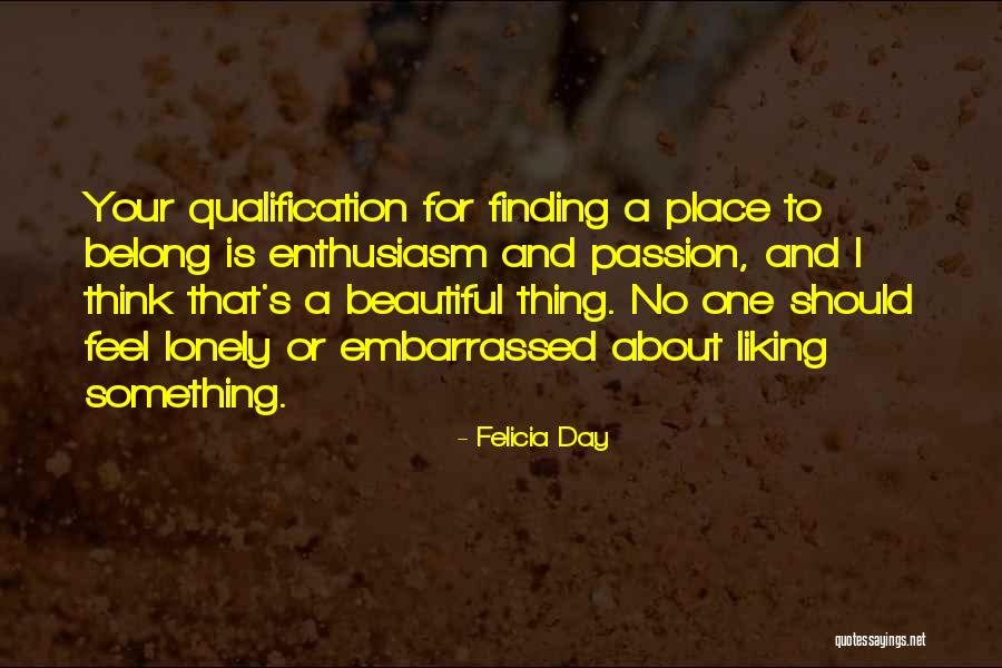 Finding The One You Belong With Quotes By Felicia Day