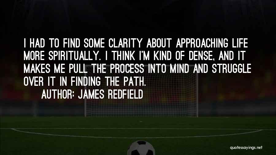 Finding The Path Quotes By James Redfield