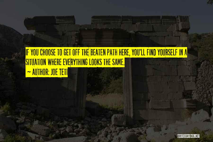 Finding The Path Quotes By Joe Teti
