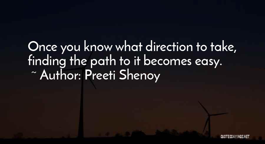 Finding The Path Quotes By Preeti Shenoy