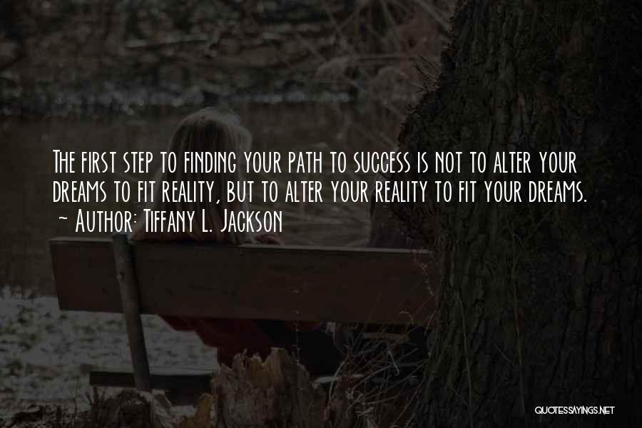 Finding The Path Quotes By Tiffany L. Jackson