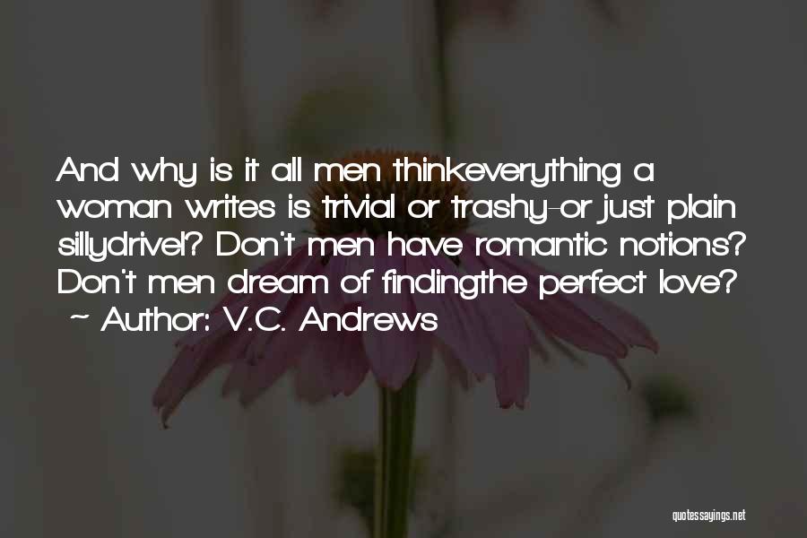 Finding The Perfect Love Quotes By V.C. Andrews