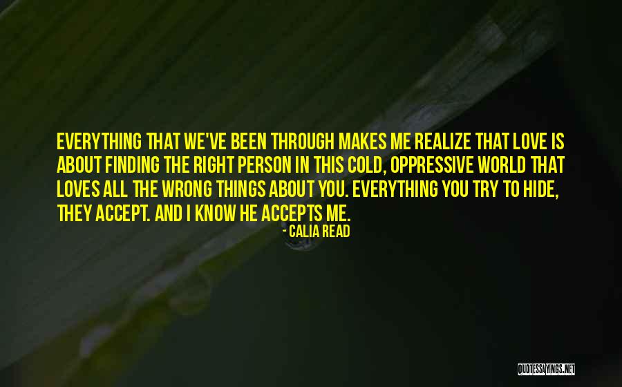 Finding The Person Who Makes You You Quotes By Calia Read Finding The Person Who Makes You You Quotes By Calia Read
