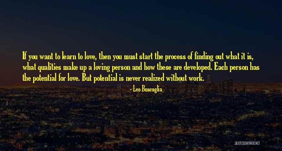 Finding The Person You Love Quotes By Leo Buscaglia Finding The Person You Love Quotes By Leo Buscaglia