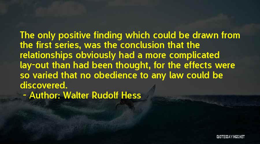 Finding The Positive Quotes By Walter Rudolf Hess