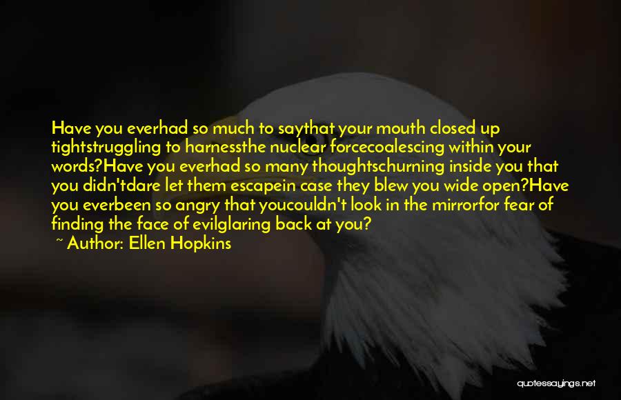 Finding The Real You Quotes By Ellen Hopkins