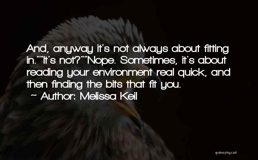 Finding The Real You Quotes By Melissa Keil