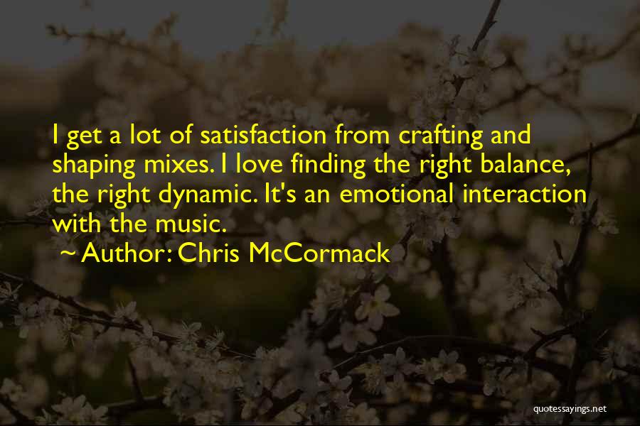 Finding The Right One Love Quotes By Chris McCormack