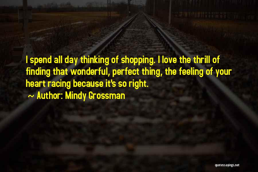 Finding The Right One Love Quotes By Mindy Grossman