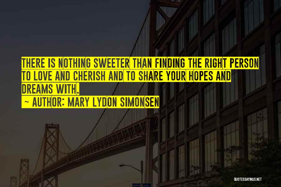 Finding The Right One Someday Quotes By Mary Lydon Simonsen