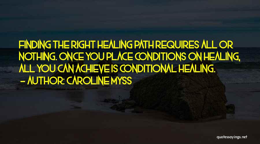 Finding The Right Path Quotes By Caroline Myss