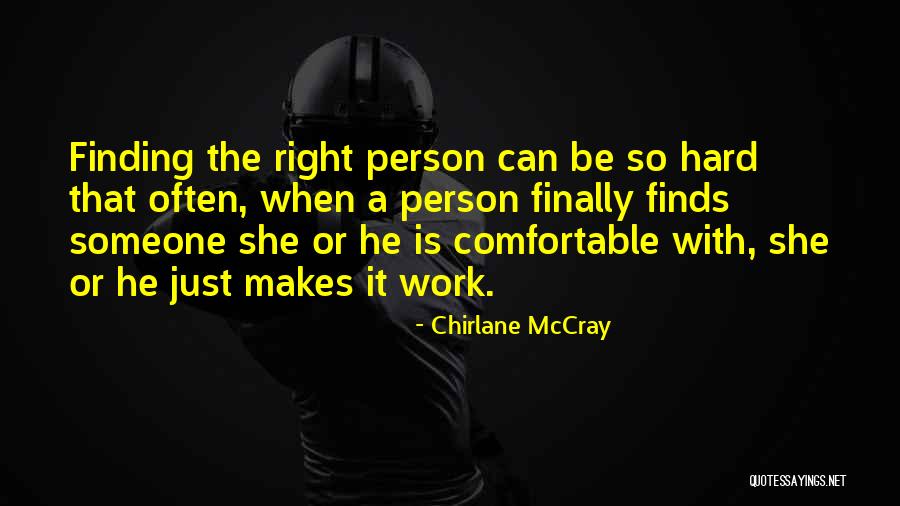 Finding The Right Person Quotes By Chirlane McCray