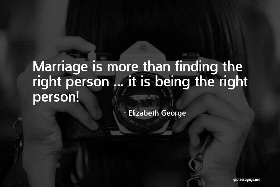 Finding The Right Person Quotes By Elizabeth George