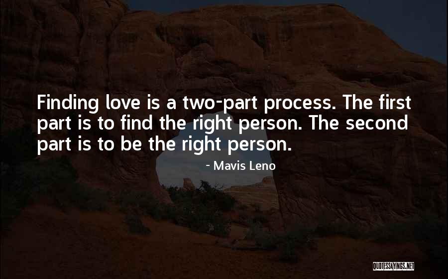 Finding The Right Person Quotes By Mavis Leno