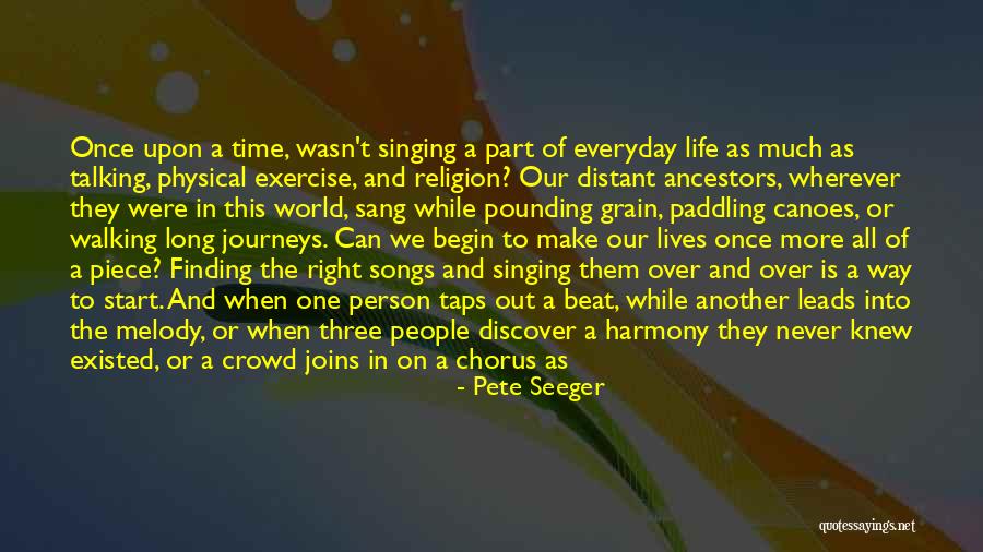 Finding The Right Person Quotes By Pete Seeger Finding The Right Person Quotes By Pete Seeger