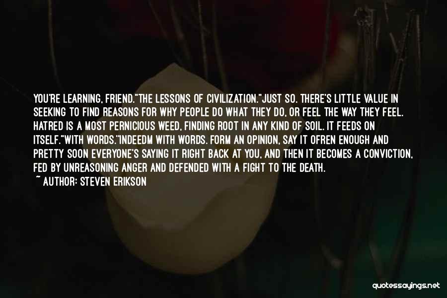 Finding The Right Words Quotes By Steven Erikson