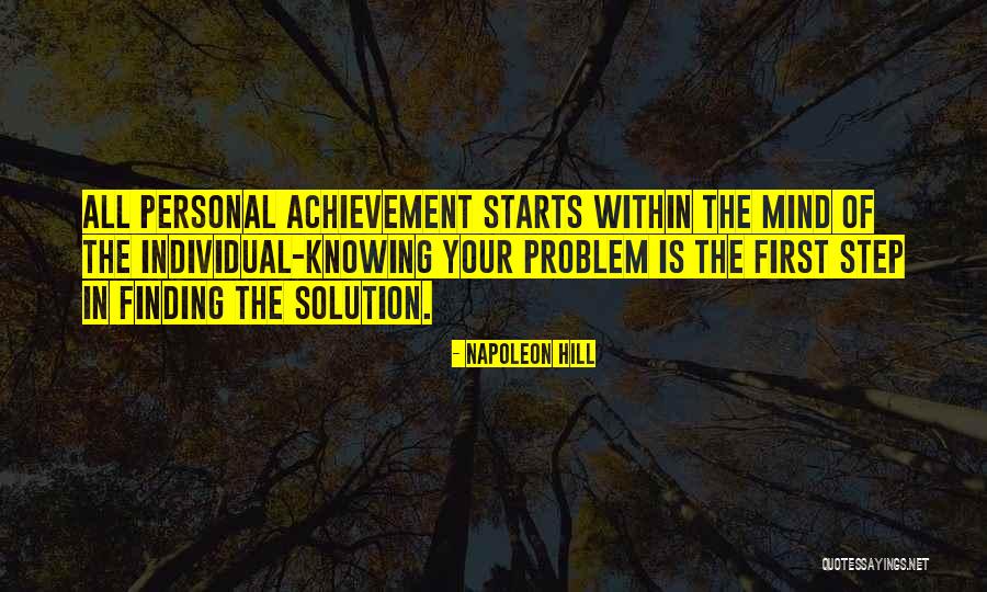 Finding The Solution Quotes By Napoleon Hill