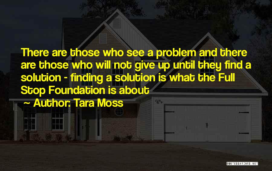 Finding The Solution Quotes By Tara Moss