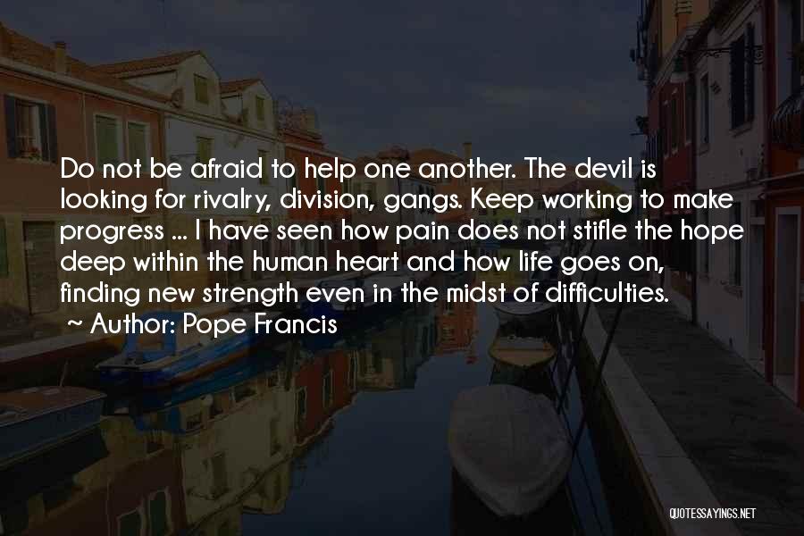 Finding The Strength Quotes By Pope Francis