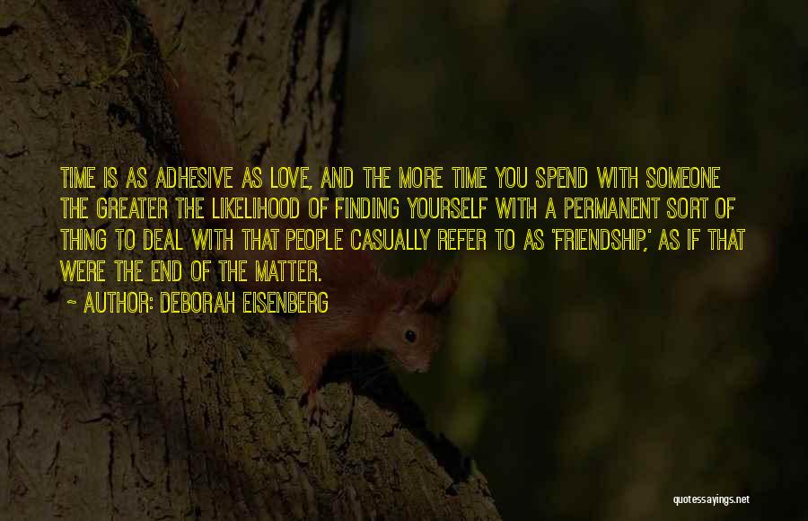 Finding The Time Quotes By Deborah Eisenberg