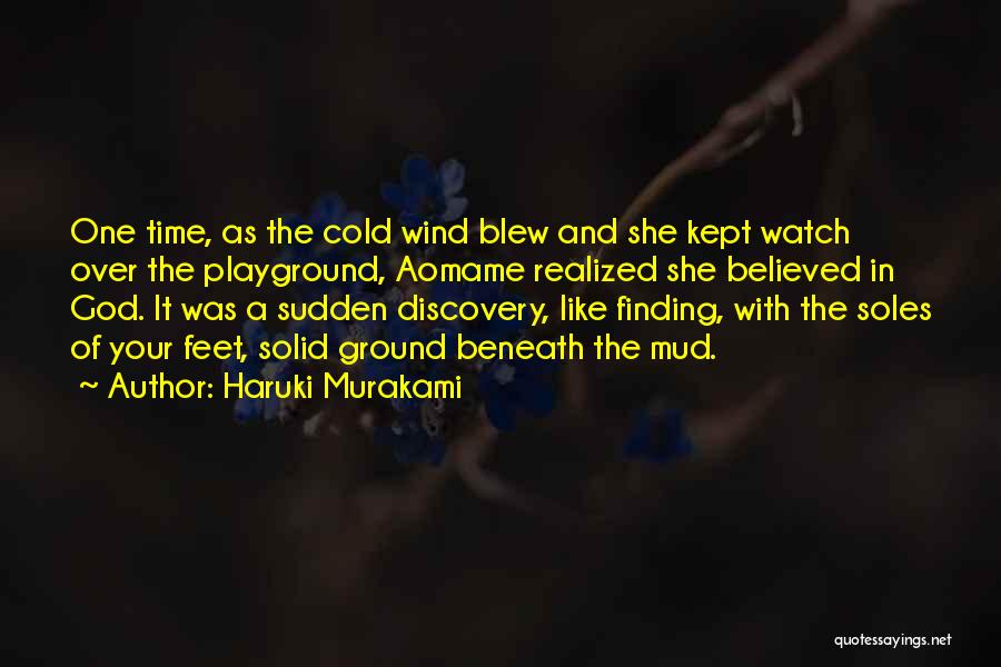 Finding The Time Quotes By Haruki Murakami