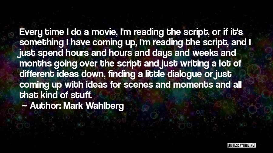 Finding The Time Quotes By Mark Wahlberg