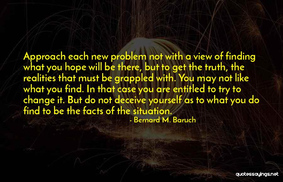 Finding The Truth Quotes By Bernard M. Baruch