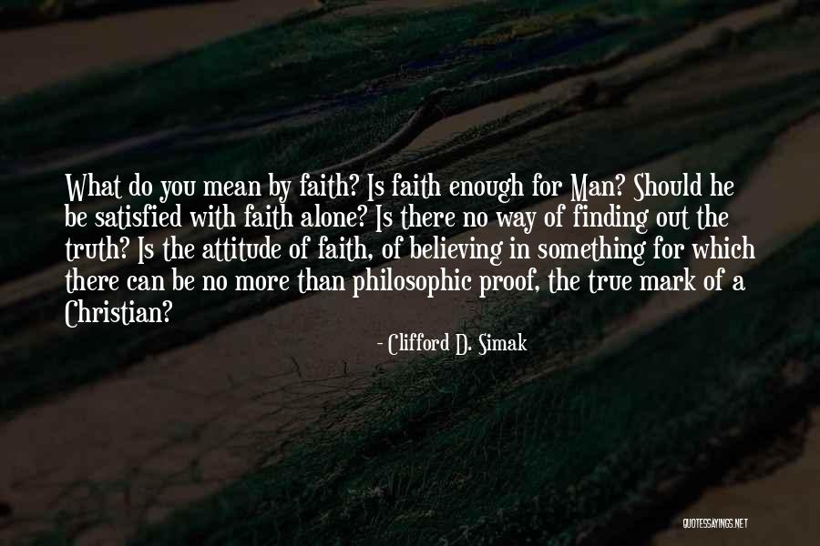 Finding The Truth Quotes By Clifford D. Simak