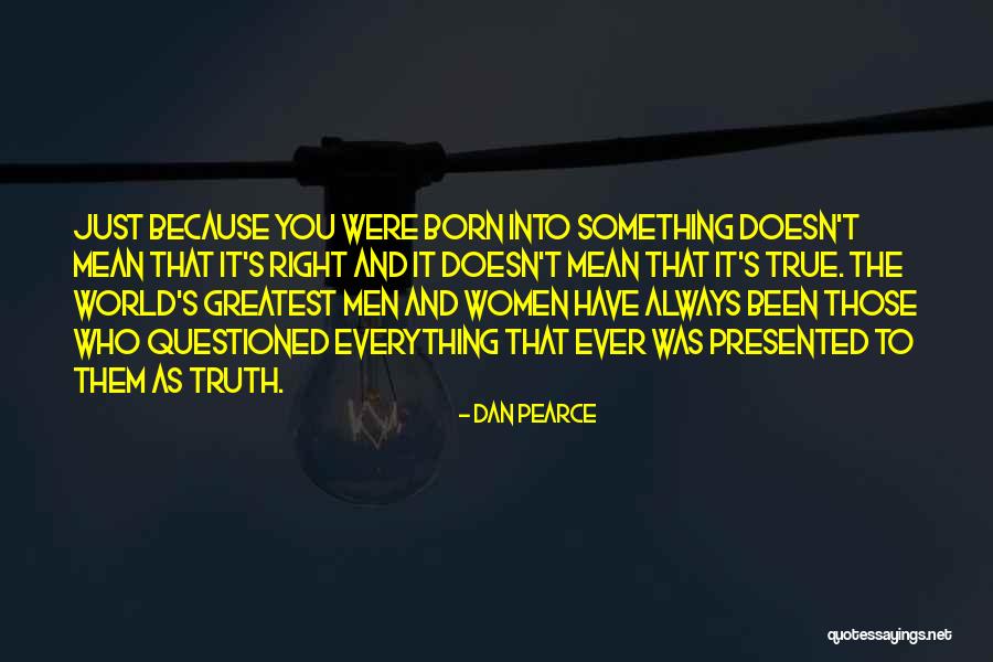 Finding The Truth Quotes By Dan Pearce