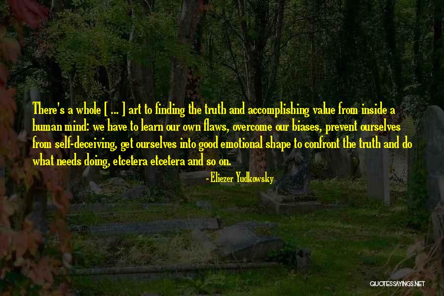 Finding The Truth Quotes By Eliezer Yudkowsky