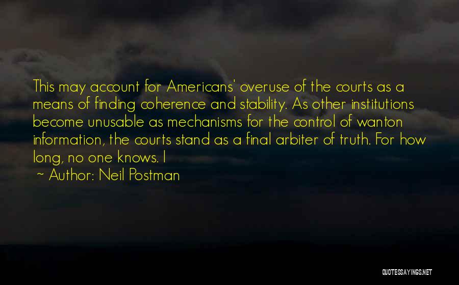 Finding The Truth Quotes By Neil Postman