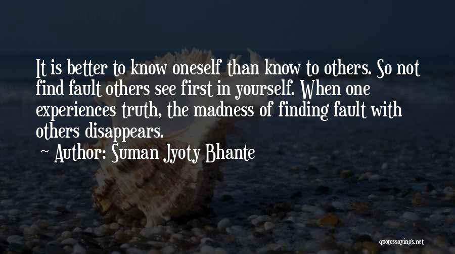 Finding The Truth Quotes By Suman Jyoty Bhante