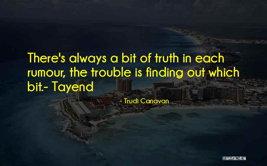 Finding The Truth Quotes By Trudi Canavan