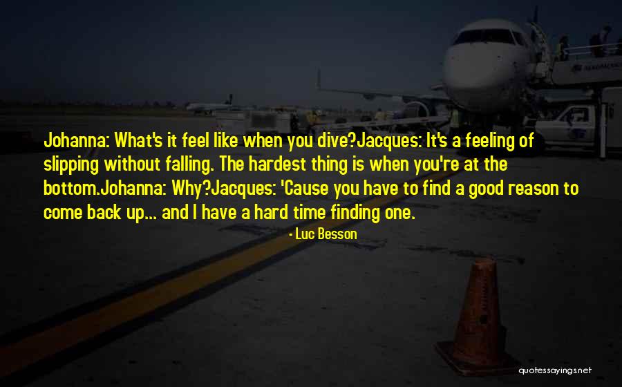 Finding The Why Quotes By Luc Besson Finding The Why Quotes By Luc Besson