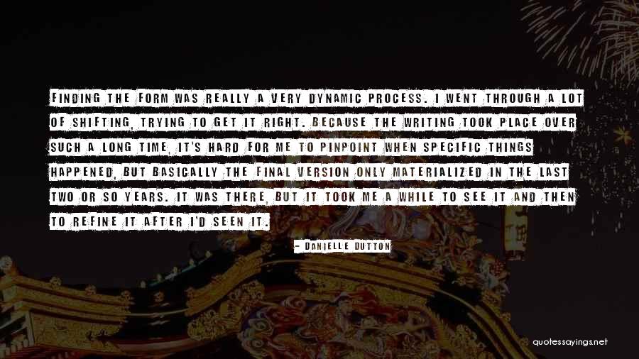 Finding Things Hard Quotes By Danielle Dutton Finding Things Hard Quotes By Danielle Dutton