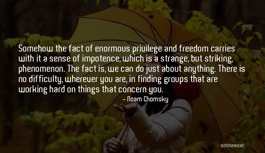 Finding Things Hard Quotes By Noam Chomsky Finding Things Hard Quotes By Noam Chomsky