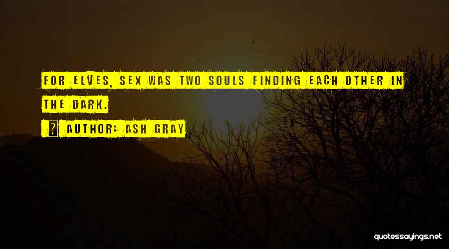 Finding Things Out On Your Own Quotes By Ash Gray