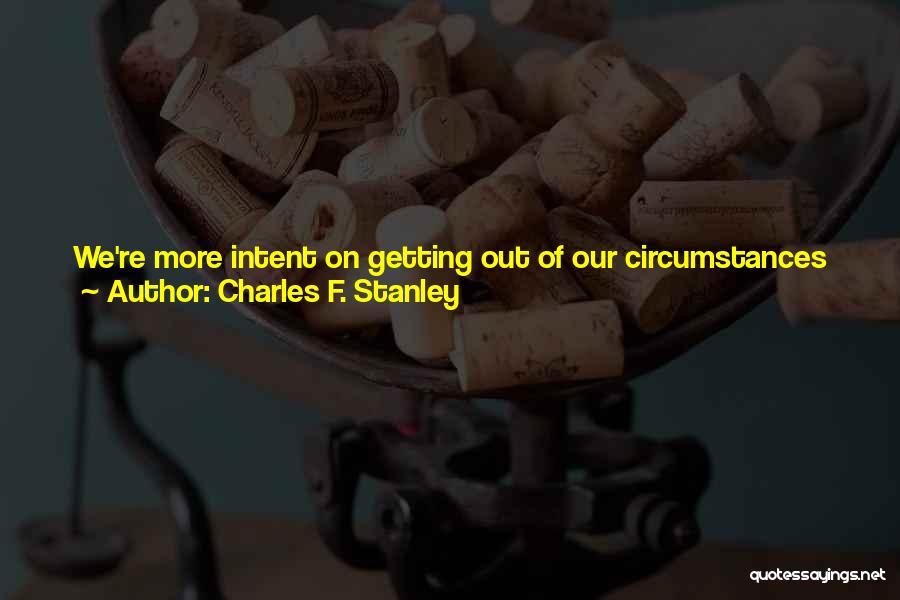 Finding Things Out Quotes By Charles F. Stanley
