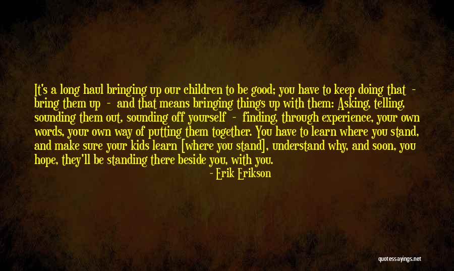 Finding Things Out Quotes By Erik Erikson