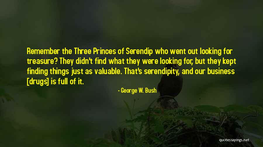 Finding Things Out Quotes By George W. Bush