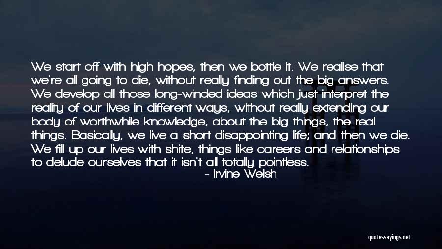 Finding Things Out Quotes By Irvine Welsh Finding Things Out Quotes By Irvine Welsh