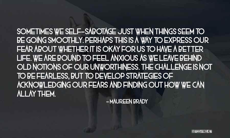 Finding Things Out Quotes By Maureen Brady Finding Things Out Quotes By Maureen Brady