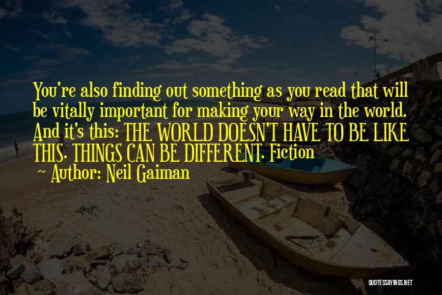 Finding Things Out Quotes By Neil Gaiman