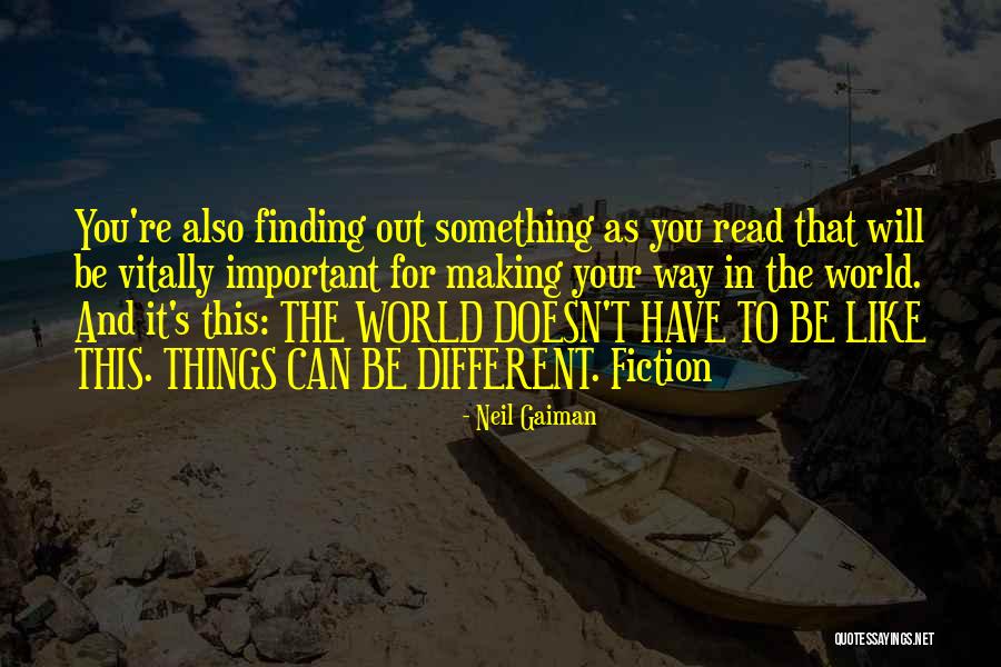 Finding Things Out Quotes By Neil Gaiman