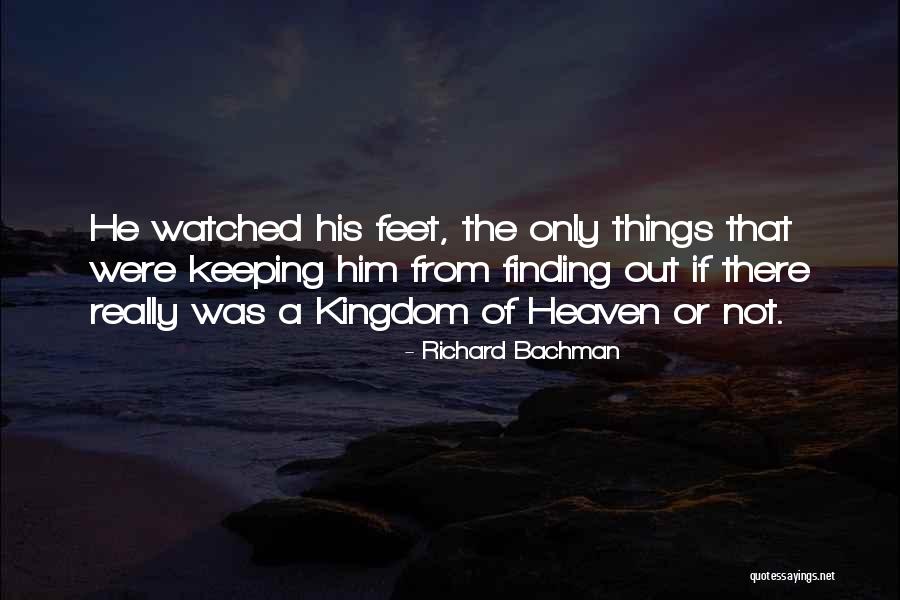 Finding Things Out Quotes By Richard Bachman