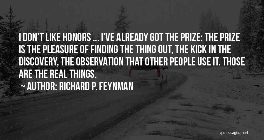 Finding Things Out Quotes By Richard P. Feynman
