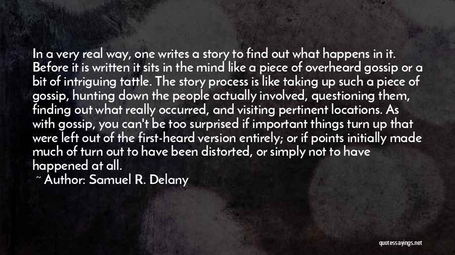 Finding Things Out Quotes By Samuel R. Delany