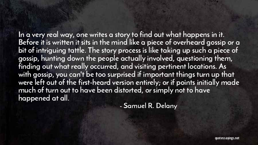 Finding Things Out Quotes By Samuel R. Delany