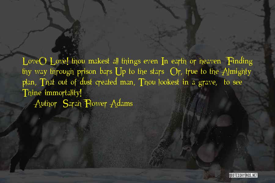 Finding Things Out Quotes By Sarah Flower Adams